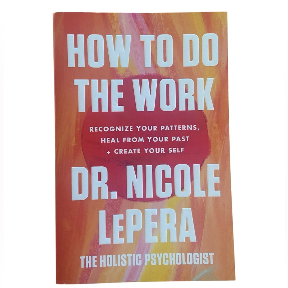 How To Do The Work book by Dr. Nicole Lepera